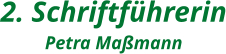 2. Schriftführerin Petra Maßmann