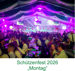 Schützenfest 2026 „Montag“